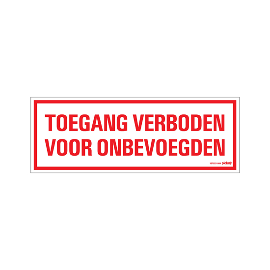 Afbeeldingen van BORD TOEGANG VERBODEN VOOR ONBEV. 330X120 MM