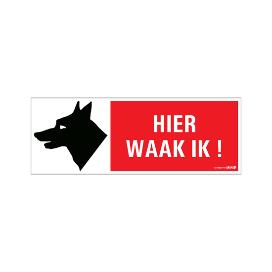 Afbeeldingen van BORD HIER WAAK IK! 330X120 MM
